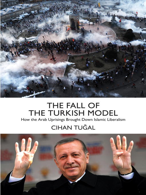 Title details for The Fall of the Turkish Model by Cihan Tugal - Available
